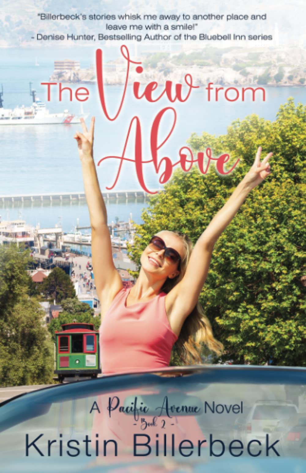 The View from Above, a novel by Kristin Billerbeck