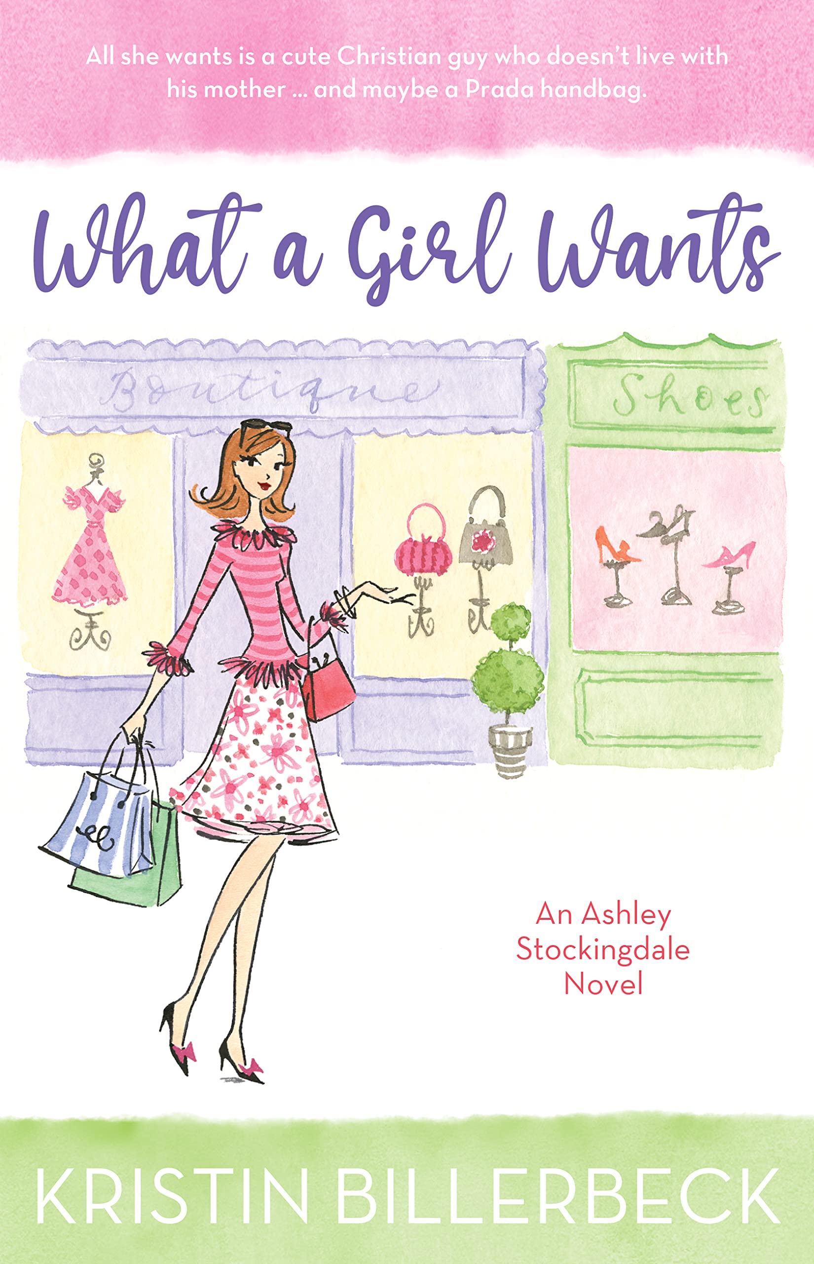 What a Girl Wants, a novel by Kristin Billerbeck